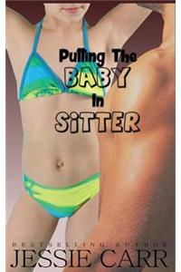 Putting The Baby In Sitter
