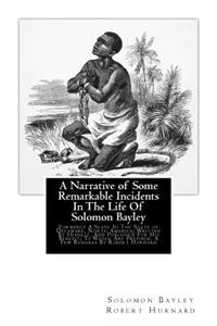 Narrative of Some Remarkable Incidents In The Life Of Solomon Bayley