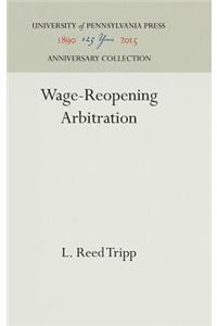 Wage-Reopening Arbitration