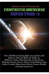 Fantastic Stories Presents the Fantastic Universe Super Pack #3