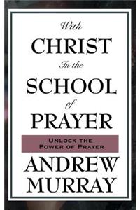 With Christ in the School of Prayer