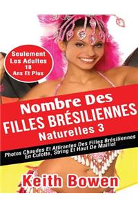 Nombre Des Filles BrÃ©siliennes Naturelles 3: Photoschaudesetattirantesdesfilles BrÃ©siliennes En Culotte, String Et Haut de Maillot
