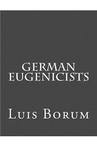 German Eugenicists