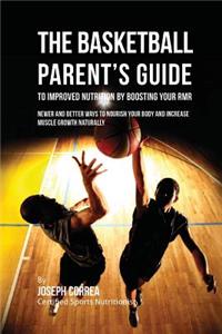 Basketball Parent's Guide to Improved Nutrition by Boosting Your RMR