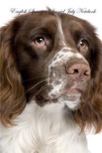 English Springer Spaniel July Notebook English Springer Spaniel Record, Log, Diary, Special Memories, to Do List, Academic Notepad, Scrapbook & More