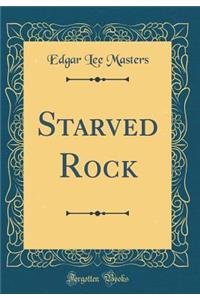 Starved Rock (Classic Reprint)