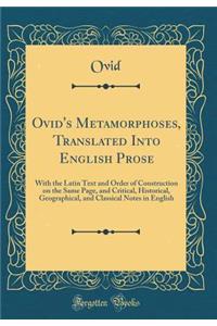 Ovid's Metamorphoses, Translated Into English Prose