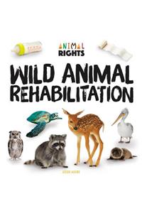 Wild Animal Rehabilitation