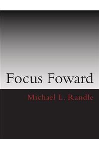 Focus Forward