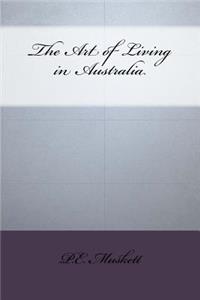 The Art of Living in Australia
