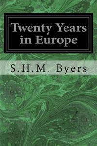 Twenty Years in Europe