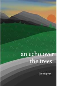 Echo over the Trees