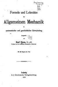 Formeln und Lehrsätze der Allgemeinen Mechanik