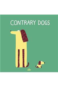 Contrary Dogs