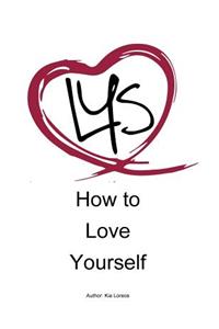 How to Love Yourself