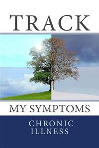 Track My Symptoms - Chronic Illness