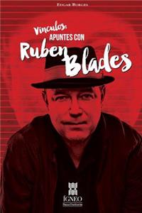 Vínculos. Apuntes con Rubén Blades