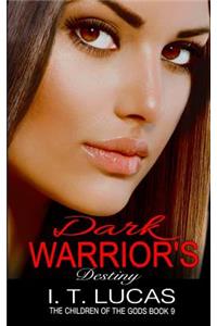 Dark Warrior's Destiny