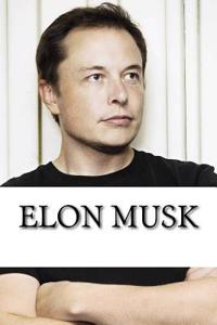 Elon Musk: A Biography