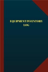 Equipment Inventory Log (Logbook, Journal - 124 pages 6x9 inches)