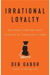 Irrational Loyalty