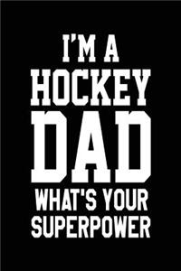 I'm A Hockey Dad What's Your Superpower