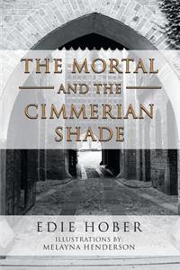 Mortal and the Cimmerian Shade