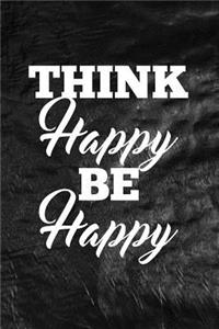 Think Happy Be Happy