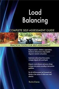 Load Balancing Complete Self-Assessment Guide