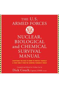 Us Armed Forces Nuclear, Biological, and Chemical Survival Manual Lib/E