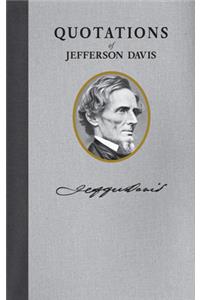 Quotations of Jefferson F. Davis