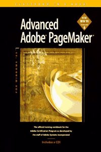 Advanced Adobe PageMaker 6 for Windows 95 Classroom in a Book