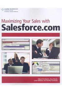 Maximizing Your Sales with Salesforce.Com