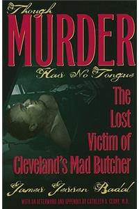 Though Murder Has No Tongue