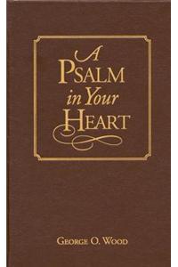 A Psalm in Your Heart