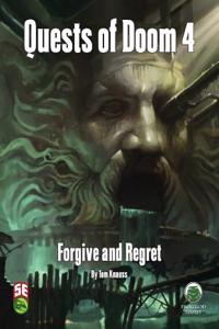 QUESTS OF DOOM 4: FORGIVE AND REGRET - F