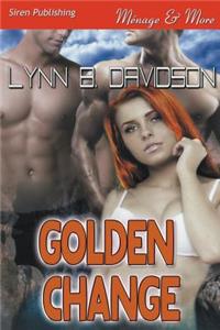 Golden Change [Zehave Gold 1] (Siren Publishing Menage and More)