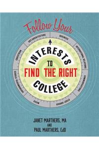 Follow Your Interests to Find the Right College