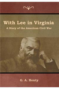 With Lee in Virginia