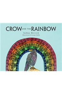 Crow and the Rainbow