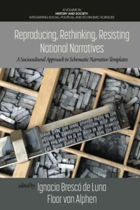 Reproducing, Rethinking, Resisting National Narratives