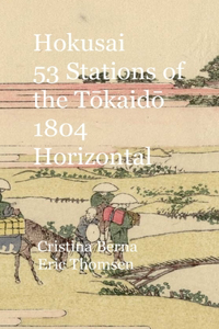 Hokusai 53 Stations of the Tōkaidō 1804 Horizontal