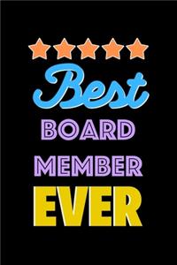 Best Board Member Evers Notebook - Board Member Funny Gift