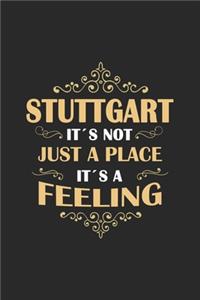 Stuttgart It´s not just a place it´s a feeling