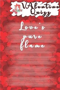 Valentine QuizzLove's pure flame