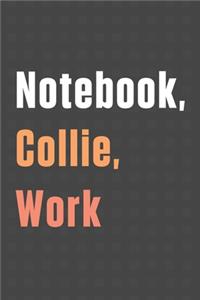Notebook, Collie, Work