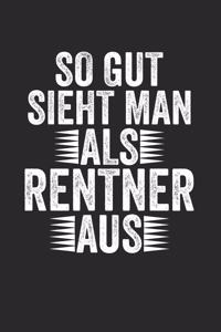 So Gut Sieht Man Als Renter Aus