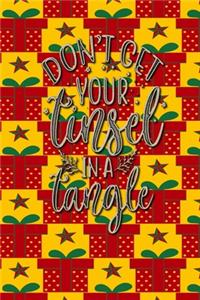 Dont Let Your Tinsel In A Tangle