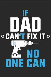 If dad can't fix it no one can