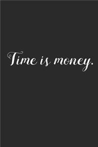 Time is Money